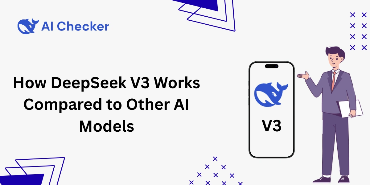 How DeepSeek V3 Works Compared to Other AI Models