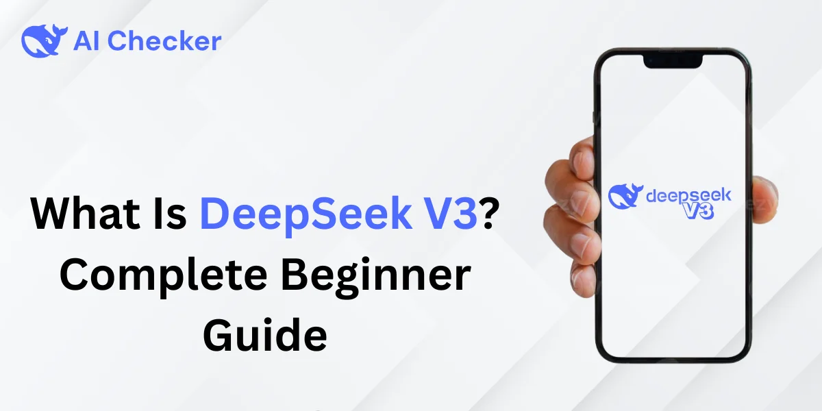 What Is DeepSeek V3 Complete Beginner Guide